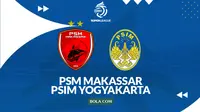 Link Live Streaming BRI Super League: PSM Makassar Vs PSIM Yogyakarta